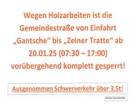 ab 20.01.25 - Straßensperre Einfahrt "Gantsche" bis "Zeiner Tratte"